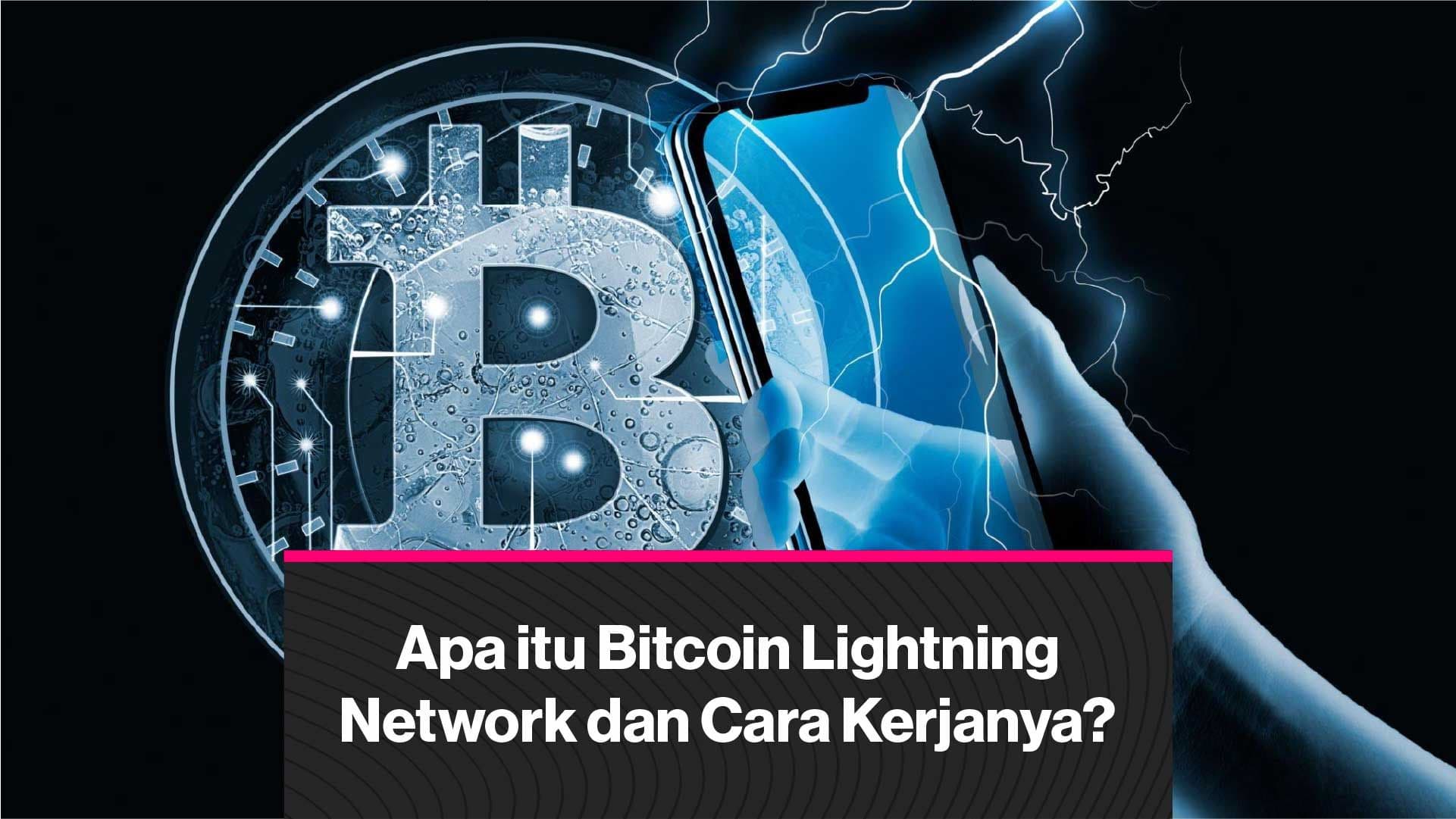 Apa itu Bitcoin Lightning Network dan Cara Kerjanya? (Coindesk Indonesia)