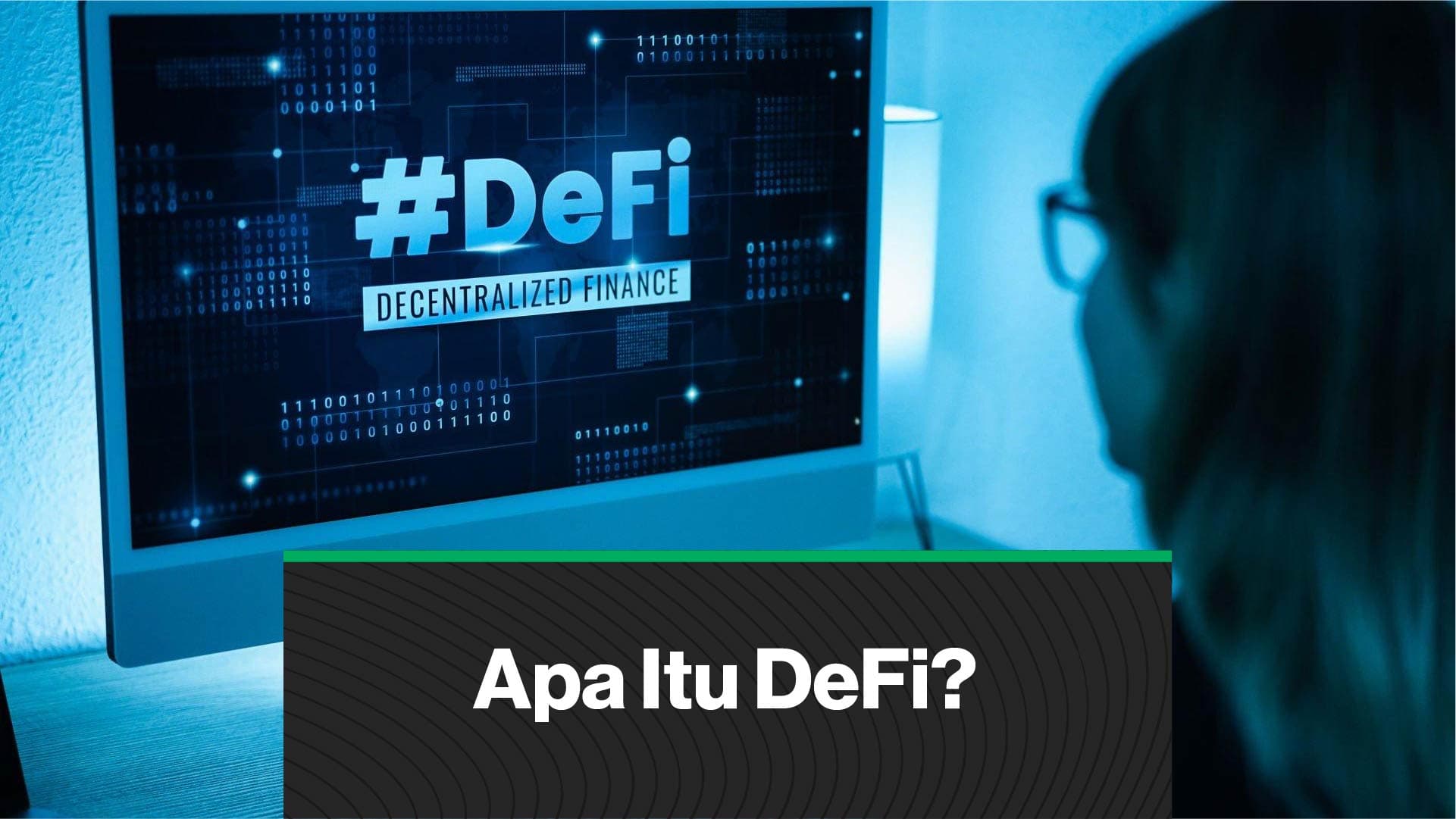 Apa itu DeFi (Coindesk Indonesia)