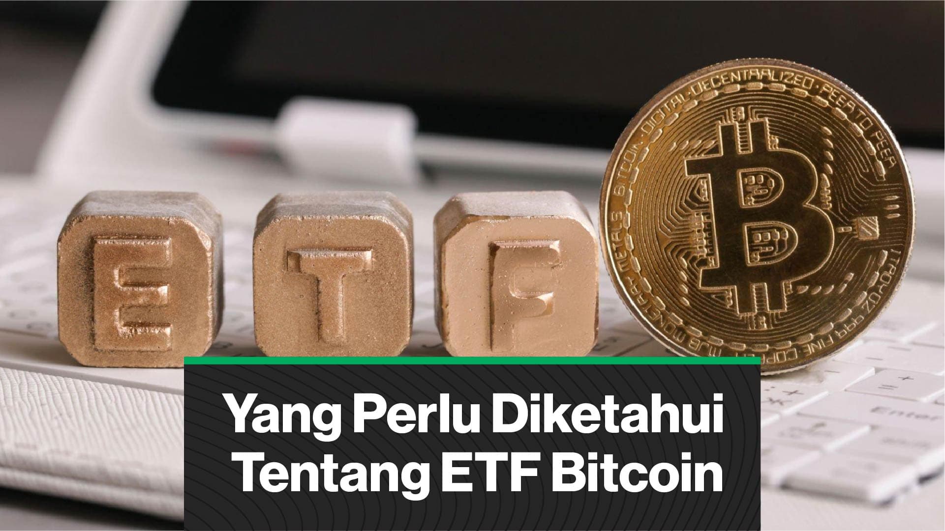 Apa itu ETF Bitcoin? (Coindesk Indonesia)