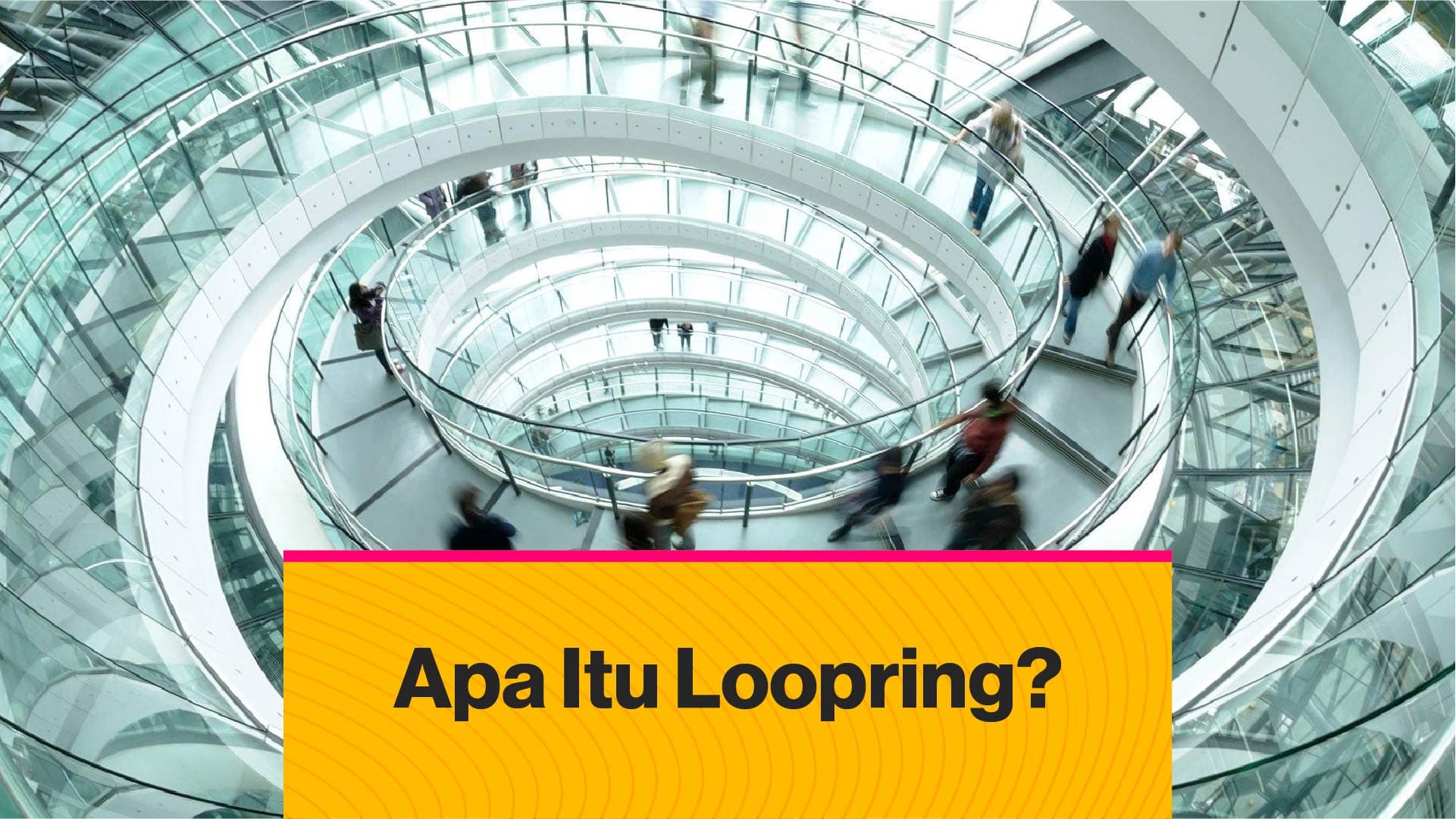 Apa Itu Loopring? (Coindesk Indonesia)