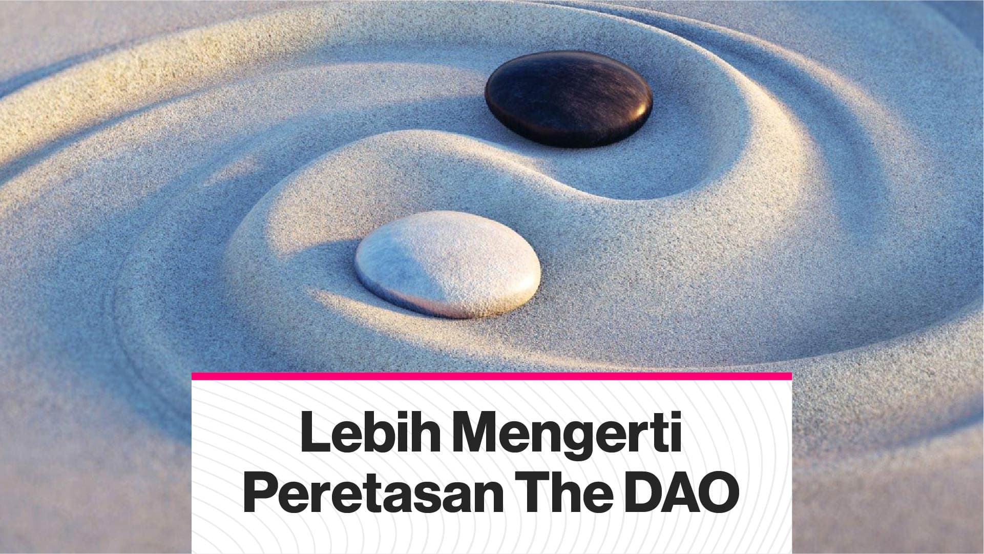 Apa itu peretasan The DAO? (Coindesk Indonesia)