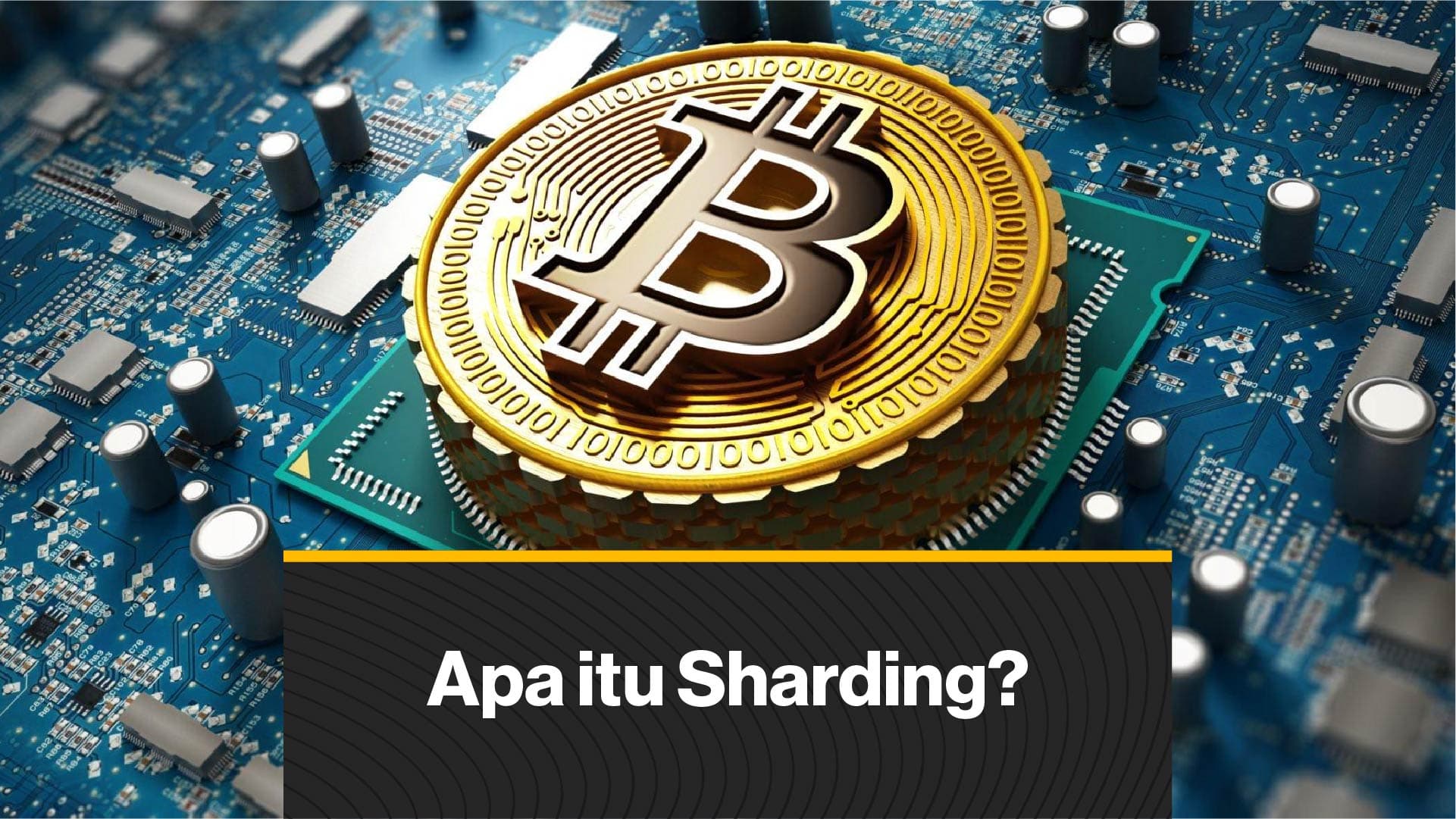 Apa itu Sharding (Coindesk Indonesia)