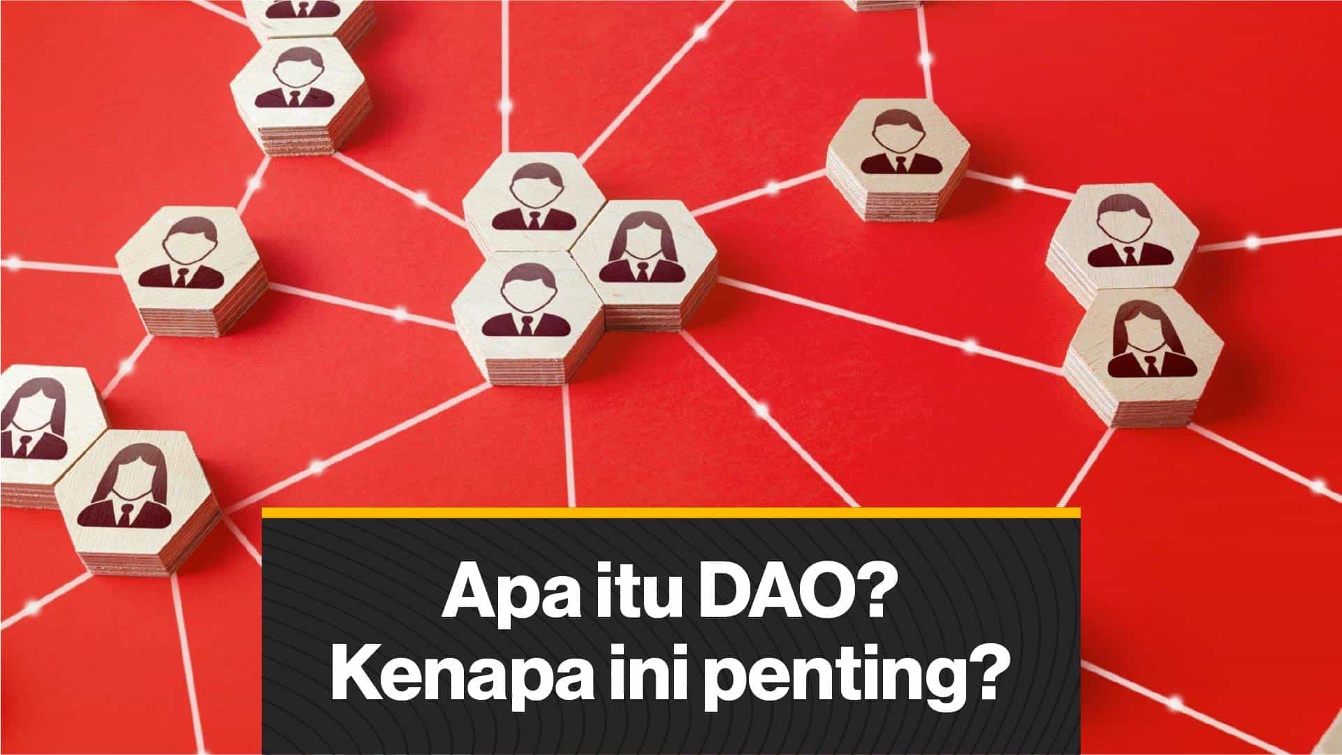 Apa itu DAO? Kenapa ini penting? (Coindesk Indonesia)